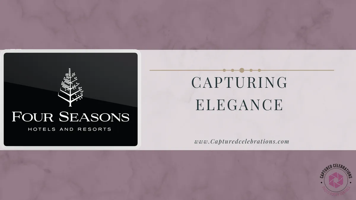 Luxury Photo Booth at Four Seasons Beverly Hills — Captured Celebrations Los Angeles photo booth blog