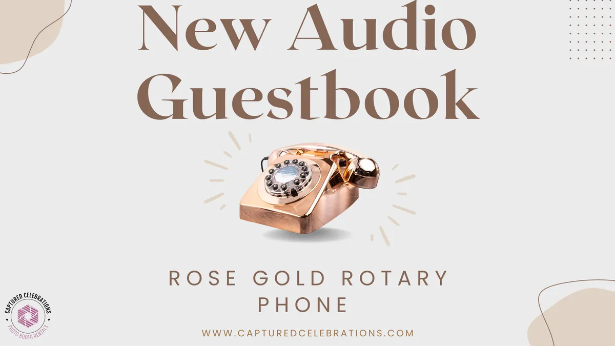 Rose Gold Rotary Audio Guestbook: Capture Timeless Moments — Captured Celebrations photo booth blog, Los Angeles